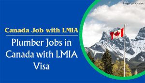 Plumber Jobs in Canada with LMIA Visa