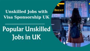 Unskilled Jobs Visa UK